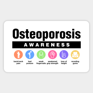 Osteoporosis - Disability Awareness Symptoms Magnet